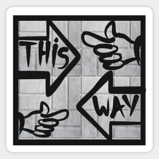 this way Sticker